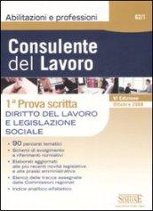 Consulente del lavoro. Prima prova scritta. Diritto del lavoro e legislazione sociale