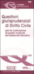 Questioni giurisprudenziali di diritto Civile per la costruzione di pareri motivati ed elaborati tematici