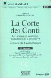 La Corte dei Conti. Le funzioni di controllo, giurisdizionali e consultive. Con rassegna di giurisprudenza