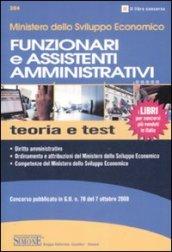 Ministero dello sviluppo economico. Funzionari e assistenti amministrativi. Teoria e test