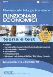 Ministero dello sviluppo economico. Funzionari economici. Teoria e test