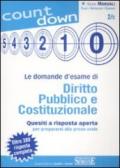 Le domande d'esame di Diritto Pubblico e Costituzionale: Quesiti a risposta aperta per prepararsi alla prova orale - Oltre 380 risposte complete (Count down)