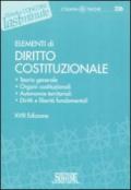 Elementi di Diritto Costituzionale: Teoria generale - Organi costituzionali - Autonomie territoriali - Diritti e libertà fondamentali (Il timone)