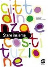 Stare insieme. Cittadinanza e Costituzione. Con espansione online. Per le Scuole superiori