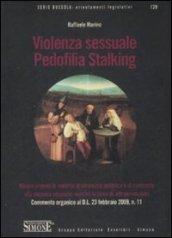 Violenza sessuale pedofilia stalking