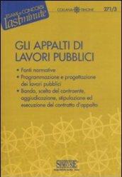 Gli appalti di lavori pubblici