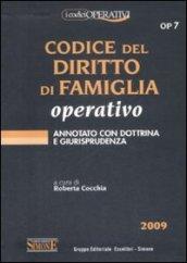 Codice del diritto di famiglia operativo. Annotato con la dottrina e giurisprudenza