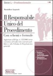 Il responsabile unico del procedimento. Con CD-ROM