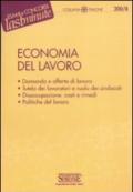 Economia del Lavoro: Domanda e offerta di lavoro - Tutela dei lavoratori e ruolo dei sindacati - Disoccupazione: costi e rimedi - Politiche del lavoro (Il timone)
