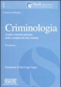 Criminologia. Analisi interdisciplinare della complessità del crimine