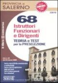 Sessantotto istruttori, funzionari e dirigenti. Provincia di Salerno teoria e test per la preselezione