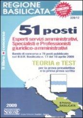 Regione Basilicata. 51 posti. Esperti servizi amministrativi, specialisti e professionisti giuridico-amministrativi. Teoria e test per la prova preselettiva...