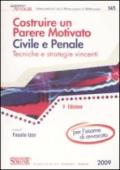 Costruire un parere motivato civile e penale. Tecniche e strategie vincenti