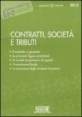 Contratti, Società e Tributi: Il contratto in generale - Le principali figure contrattuali - Le società di persone e di capitali - L'imposizione fiscale ... degli strumenti finanzari (Il timone)