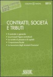 Contratti, Società e Tributi: Il contratto in generale - Le principali figure contrattuali - Le società di persone e di capitali - L'imposizione fiscale ... degli strumenti finanzari (Il timone)