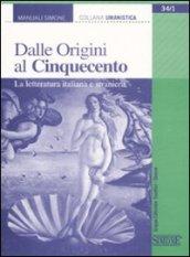 Dalle origini al Cinquecento. La letteratura italiana e straniera