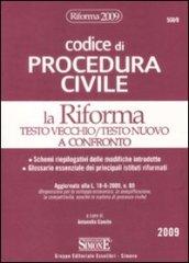 Codice di procedura civile. La riforma. Testo vecchio / testo nuovo a confronto