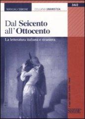 Dal Seicento all'Ottocento. La letteratura italiana e straniera