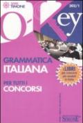 Grammatica Italiana per tutti i concorsi (O-Key)