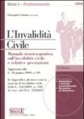 L'invalidità civile. Manuale teorico-pratico sull'invalidità civile e relative prestazioni. Con CD-ROM