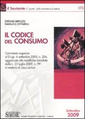 Il Codice del Consumo: Commento organico al D.Lgs. 6 settembre 2005, n. 206, aggiornato alle modifiche introdotte dalla L. 23 luglio 2009, n. 99 in materia di class action (Il Sestante)