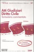 Atti giudiziari. Diritto civile. Formulario commentato per l'esame di avvocato