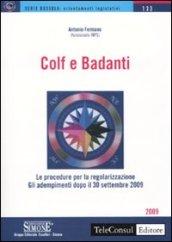 Colf e badanti. Le procedure per la regolarizzazione. Gli adempimenti dopo il 30 settembre 2009