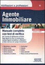 Agente immobiliare. Manuale completo con test di verifica per l'esame di abilitazione al ruolo degli agenti di affari in mediazione, sezione agenti immobiliari...