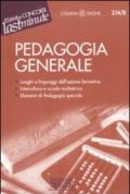 Pedagogia generale: Luoghi e linguaggi dell'azione formativa Intercultura e scuola multietnica Elementi di Pedagogia speciale (Il timone)