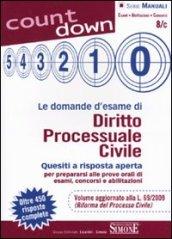 Le domande d'esame di Diritto Processuale Civile: Quesiti a risposta aperta per prepararsi alle prove orali di esami, concorsi e abilitazioni - Volume ... - Oltre 450 risposte commentate (Count down)