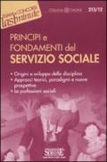 Principi e fondamenti del Servizio Sociale: Origini e sviluppo della disciplina Approcci teorici, paradigmi e nuove prospettive Le professioni sociali (Il timone)