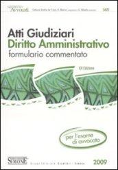 Atti giudiziari diritto amministrativo formulario commentato (12 ed.)