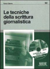 Le tecniche della scrittura giornalistica. Con CD-ROM