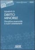 Elementi di diritto minorile. Disciplina essenziale e nuovi orientamenti