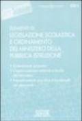Elementi di legislazione scolastica e ordinamento del Ministero della Pubblica Istruzione