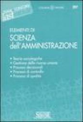 Elementi di Scienza dell'Amministrazione: Teorie sociologiche - Gestione delle risorse umane - Processi decisionali - Processi di controllo - Processi di qualità (Il timone)