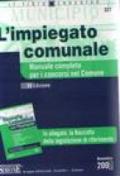 L'impiegato comunale. Manuale completo per i concorsi nel comune