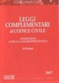 Leggi complementari al codice civile. Annotate con la giurisprudenza