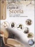 L'esame di storia. Eventi e protagonisti dalle origini all'età contemporanea