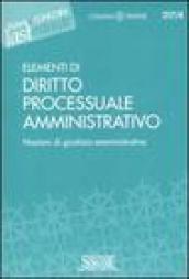 Elementi di diritto processuale amministrativo. Nozioni di giustizia amministrativa