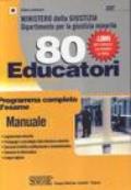 Ministero della giustizia. Dipartimento per la giustizia minorile. 80 educatori. Programma completo d'esame