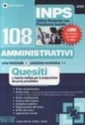 INPS. 108 amministrativi. Quesiti a risposta multipla per la preparazione alla prova preselettiva