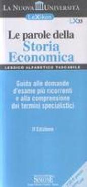 Le parole della storia economica. Guida alle domande d'esame più ricorrenti e alla comprensione dei termini specialistici