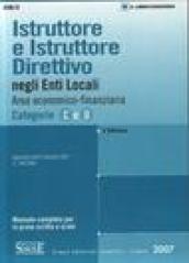 Istruttore e istruttore direttivo negli enti locali. Area economico-finanziaria. Categorie C e D. Manuale completo per la prova scritta e orale