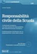 Responsabilità civile della scuola. L'infortunio scolastico e le altre ipotesi di responsabilità dell'amministrazione scolastica. Con CD-ROM