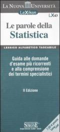 Le parole della statistica. Guida alle domande d'esame più ricorrenti e alla comprensione dei termine specialistici