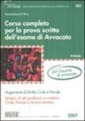 Corso completo per la prova scritta dell'esame di avvocato. Argomenti di diritto civile e penale