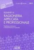 Elementi di Ragioneria Applicata e Professionale: Gestione ordinaria e straordinaria d'azienda (Il timone)