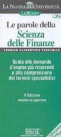 Le parole della scienza della finanze. Guide alle domande d'esame più ricorrenti e alla comprensione dei termini specialistici