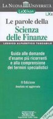 Le parole della scienza della finanze. Guide alle domande d'esame più ricorrenti e alla comprensione dei termini specialistici